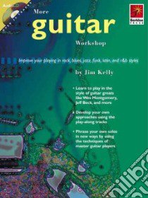 More Guitar Workshop libro in lingua di Kelly Jim (COP)