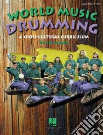 World Music Drumming libro in lingua di Schmid Will