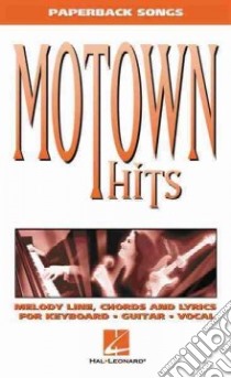 Motown Hits libro in lingua di Hal Leonard Publishing Corporation (EDT)