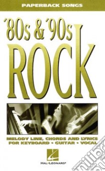 80S & '90s Rock libro in lingua di Hal Leonard Publishing Corporation (EDT)