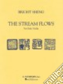 The Stream Flows libro in lingua di Sheng Bright