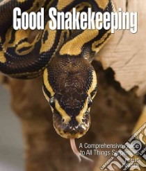Good Snakekeeping libro in lingua di Purser Philip