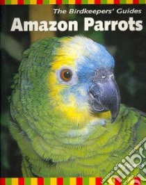 Amazon Parrots libro in lingua di Glendell Greg