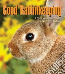 Good Rabbitkeeping libro in lingua di Fox Sue