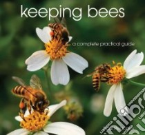 Keeping Bees libro in lingua di Peacock Paul
