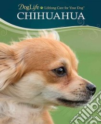 Chihuahua libro in lingua di White Debra J.