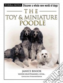 The Toy & Miniature Poodles libro in lingua di Biniok Janice