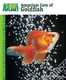 Aquarium Care of Goldfish libro in lingua di Boruchowitz David E.