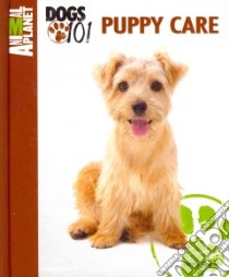 Puppy Care libro in lingua di Gagne Tammy