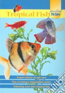 Tropical Fish libro in lingua di Greene Ryan (EDT), Rogers Geoffrey (PHT)