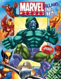 Marvel Villains Mix & Match libro in lingua di Roe David, Almeida Michelangelo (ILT)