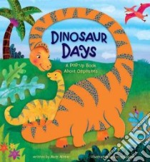 Dinosaur Days libro in lingua di Mitter Matt, Snyder Betsy (ILT)