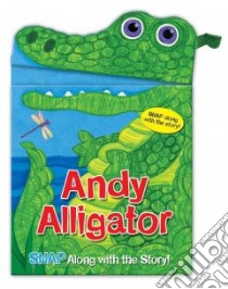 Andy Alligator libro in lingua di Albee Sarah, Brown Jo (ILT)