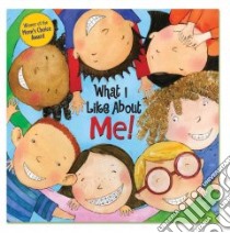 What I Like About Me! libro in lingua di Zobel-Nolan Allia, Sakamoto Miki (ILT)