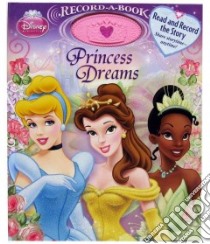 Princess Dreams Record-a-book libro in lingua di Balducci Rita (ADP)