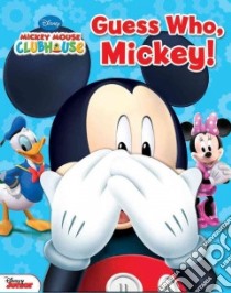 Guess Who, Mickey! libro in lingua di Reader's Digest (COR), Loter Inc. (ILT)