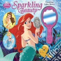 Sparkling Beauty libro in lingua di London Olivia (ADP), Disney Storybook Artists (ILT)