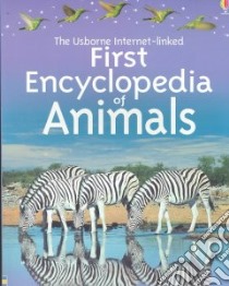 First Encyclopedia of Animals Internet Linked libro in lingua di Dowswell Paul, Doherty Gillian