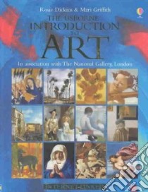 Usborne Introduction to Art libro in lingua di Dickins Rosie, Griffith Mari, Chisholm Jane (EDT)