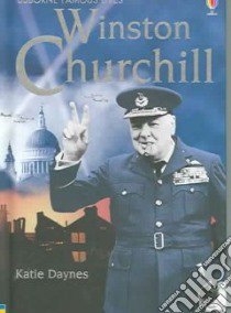 Winston Churchill libro in lingua di Daynes Katie, Chisholm Jane (EDT), Tomlins Karen (CON)