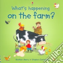 On the Farm? libro in lingua di Amery Heather, Cartwright Stephen (ILT)