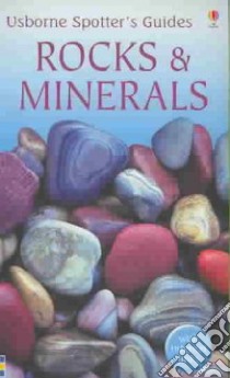 Rocks and Minerals Spotter's Guide libro in lingua di Woolley A.
