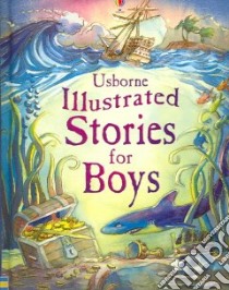Illustrated Stories for Boys libro in lingua di Sims Lesley (COM), Stowell Louie (COM), Lalonde Tom (CON)