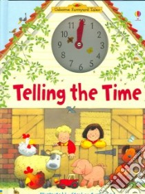 Telling the Time libro in lingua di Amery Heather, Cartwright Stephen (ILT)