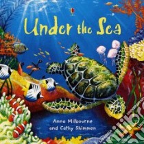 Under the Sea libro in lingua di Milbourne Anna, Shimmen Cathy (ILT), Butler Nicola (CON)