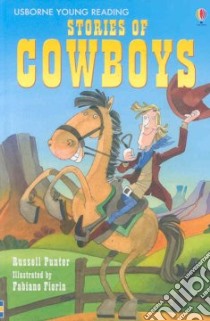 Stories of Cowboys libro in lingua di Punter Russell, Fiorin Fabiano (ILT)