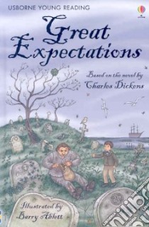 Great Expectations libro in lingua di Sebag-montefiore Mary (RTL), Ablett Barry (ILT), Dickens Charles