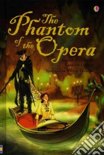 The Phantom of the Opera libro in lingua di Knighton Kate (RTL), Leroux Gaston