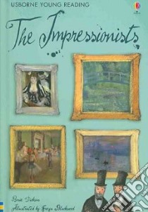 The Impressionists libro in lingua di Dickens Rosie, Blackwood Freya (ILT)