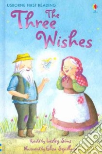 The Three Wishes libro in lingua di Sims Lesley (RTL), Squillace Elisa (ILT)