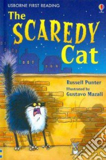 The Scaredy Cat libro in lingua di Punter Russell, Mazali Gustavo (ILT)