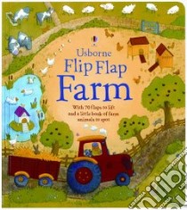 Flip Flap Farm libro in lingua di Daynes Katie, Abel Simone (ILT)