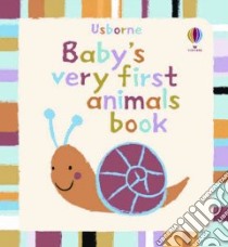 Baby's Very First Animals Book libro in lingua di Baggott Stella (ILT)