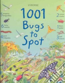 1001 Bugs to Spot libro in lingua di Helbrough Emma, Gower Teri (ILT), Goransky Natacha (CON), Milbourne Anna (EDT), Rostron Margaret (CON)