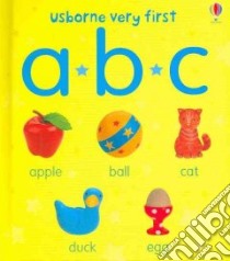 Usborne Very First ABC libro in lingua di Usborne Publishing Ltd (COR)