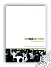 What Holds Us Together libro in lingua di Chidester David (EDT), Wilmot James (EDT), James Wilmot Godfrey (EDT), Dexter Phillip (EDT)