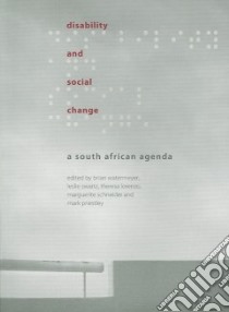 Disability and Social Change libro in lingua di Watermeyer Brian (EDT), Swartz Leslie (EDT), Lorenzo Theresa (EDT), Schneider Marguerite (EDT), Priestley Mark (EDT)