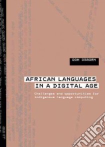 African Languages in a Digital Age libro in lingua di Osborn Don