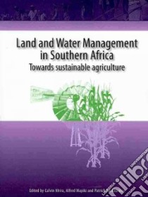 Land and Water Management in Southern Africa libro in lingua di Nhira Calvin (EDT), Mapiki Alfred (EDT), Rankhumise Patrick (EDT)