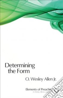 Determining the Form libro in lingua di Allen O. Wesley Jr.