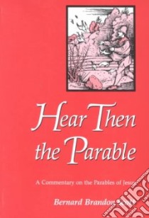 Hear Then the Parable libro in lingua di Scott Bernard Brandon