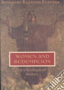 Women and Redemption libro in lingua di Ruether Rosemary Radford