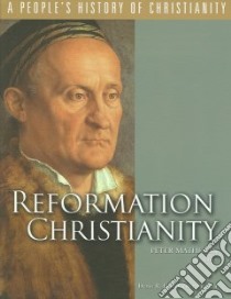 Reformation Christianity libro in lingua di Matheson Peter (EDT)