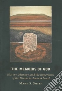 The Memoirs of God libro in lingua di Smith Mark S.