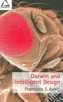 Darwin And Intelligent Design libro in lingua di Ayala Francisco Jose