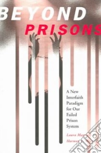 Beyond Prisons libro in lingua di Magnani Laura, Wray Harmon L.